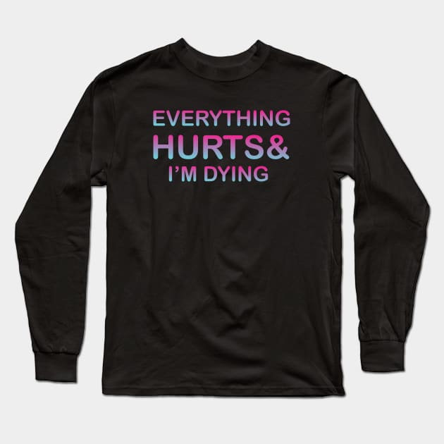 Hurts Long Sleeve T-Shirt by Tayooanaku